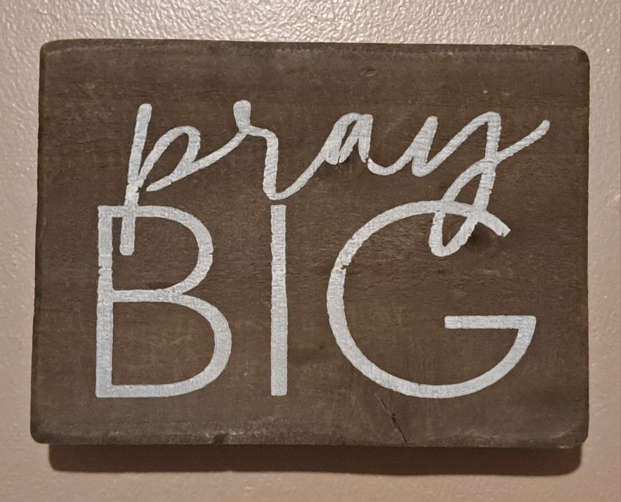 pray BIG (Small) Christian Wall Decor Wood Decoration