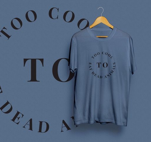 Too Cool To Eat Dead Animals Tshirt (brand new. Sizes: S-2XL)