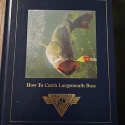 How to Catch Largemouth Bass by Dick Sternberg