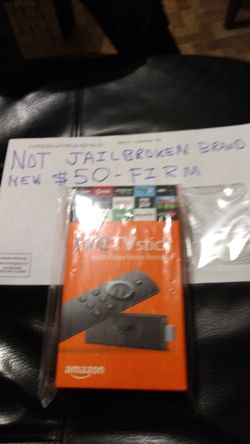 Brand new Amazon Fire TV stick with full warranty for $50 firm