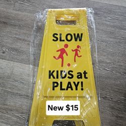 Children At Play Signs New 8 Available 