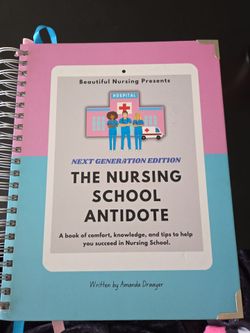 The Nursing School Antidote -Beautiful Nursing