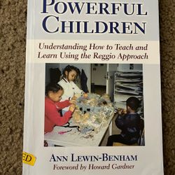 Book: “Powerful Children: Understanding How To Teach And Learn Using The Reggio Approach”