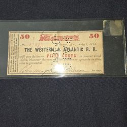 A Western &Atlantic R.R. 50 Cent Ticket dated Jul 1 1862