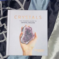 Crystals the modern guide to crystal healing book