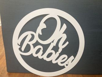 Oh babies Sign For Sale