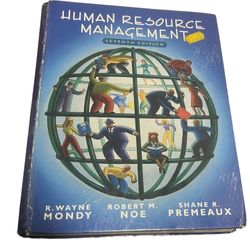 Human Resource Management by Robert M. Noe, R. Wayne Mondy and Shane R. Premeaux  This textbook on Human Resource Management covers various aspects of