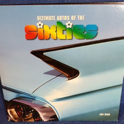 Ultimate Autos Of The Sixties Hardcover Book