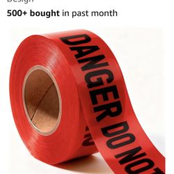 Caution And Danger Safety Tape Price Is For Both New Rolls