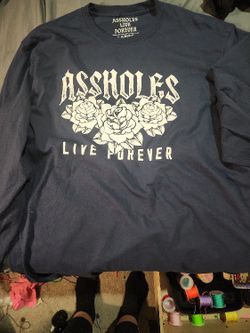 Assholes Live Forever Size L