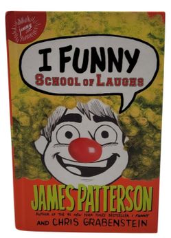I Funny: School of Laughs by James Patterson