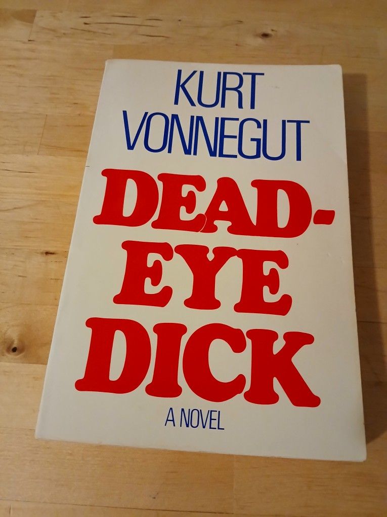 Kurt Vonnegut Deadeye Dick Paperback First Printing Delacorte Press 1982 $30 OBO