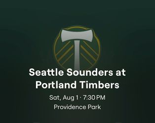 2 tickets to Timbers vs Seattle Aug 1 7:30