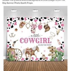 Backdrop “a little cowgirl is on her way”