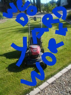 Yard work .free estimates. Just send mi a message. !!!