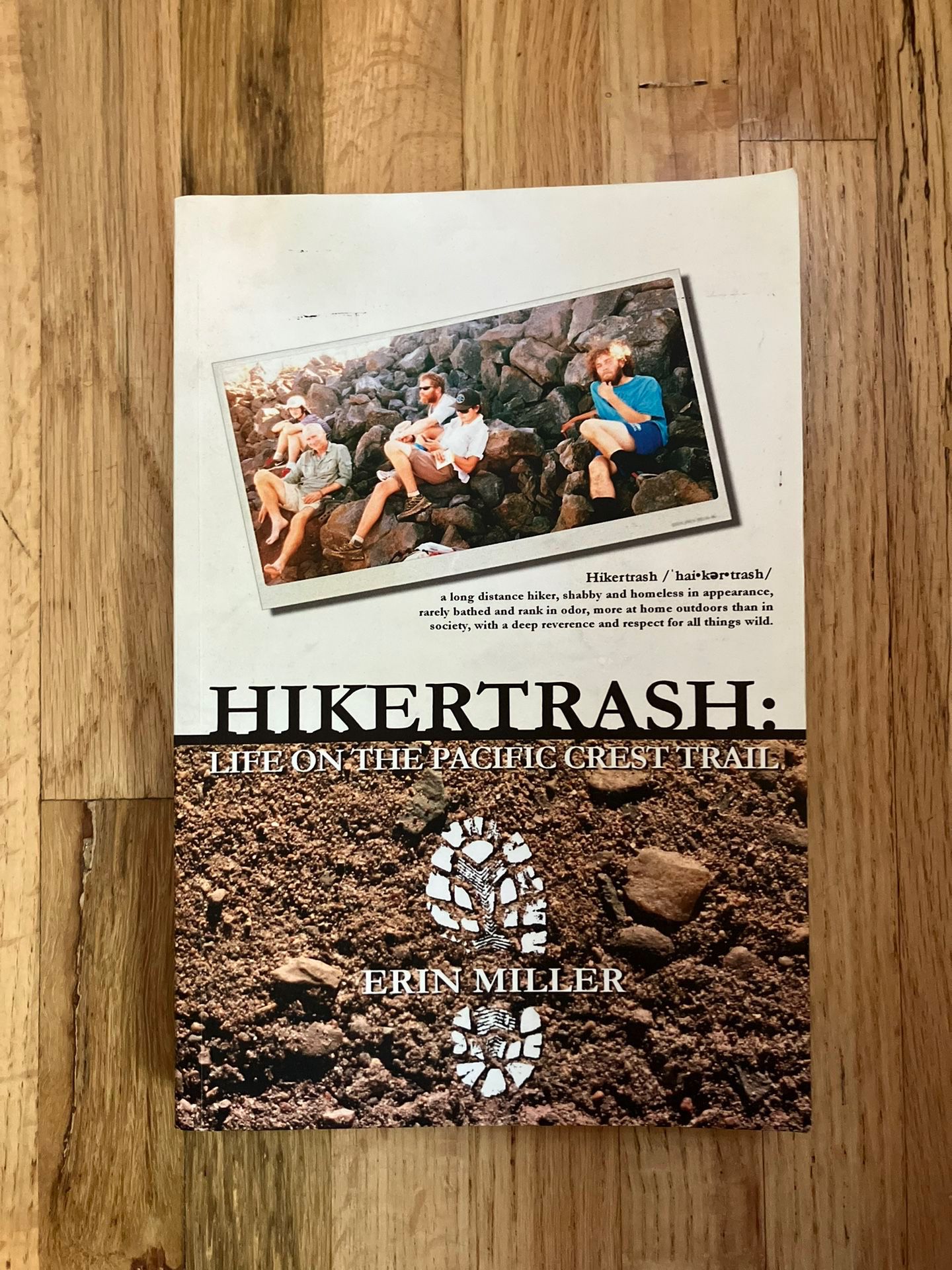 HIKERTRASH : Life On The Pacific Crest Trail