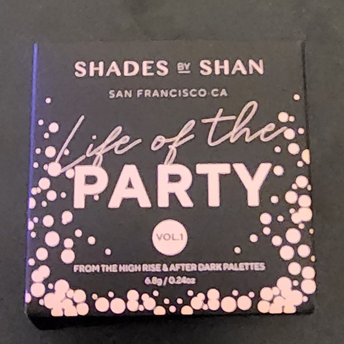 Shades By Shan Life Of The Party Volume 1