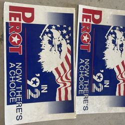 ‘92 Ross Perot Campaign Signs 