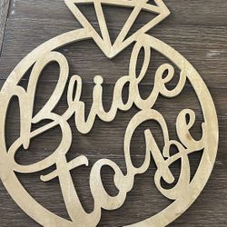 Bride To Be  Sign
