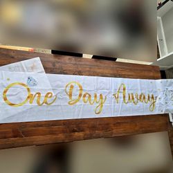 Banner "One Day Away"