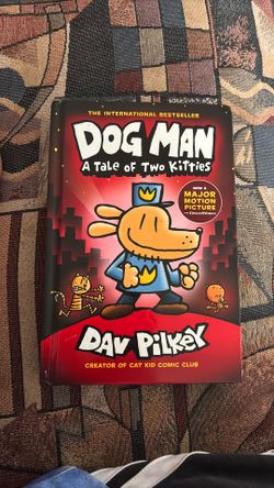 Dog Man 3: A Tale Of Two Kittens - Dav Pilkey