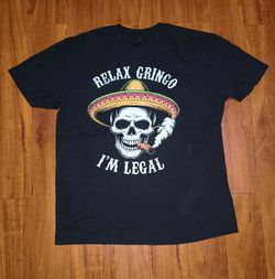 Relax Gringo I'm Legal Graphic T-Shirt