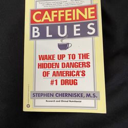 Caffeine Blues “Wake Up To The Hidden Dangers Of America’s #1 Drug (Paperback Book) First Edition 1998 Stephen Cherniske M.S. 
