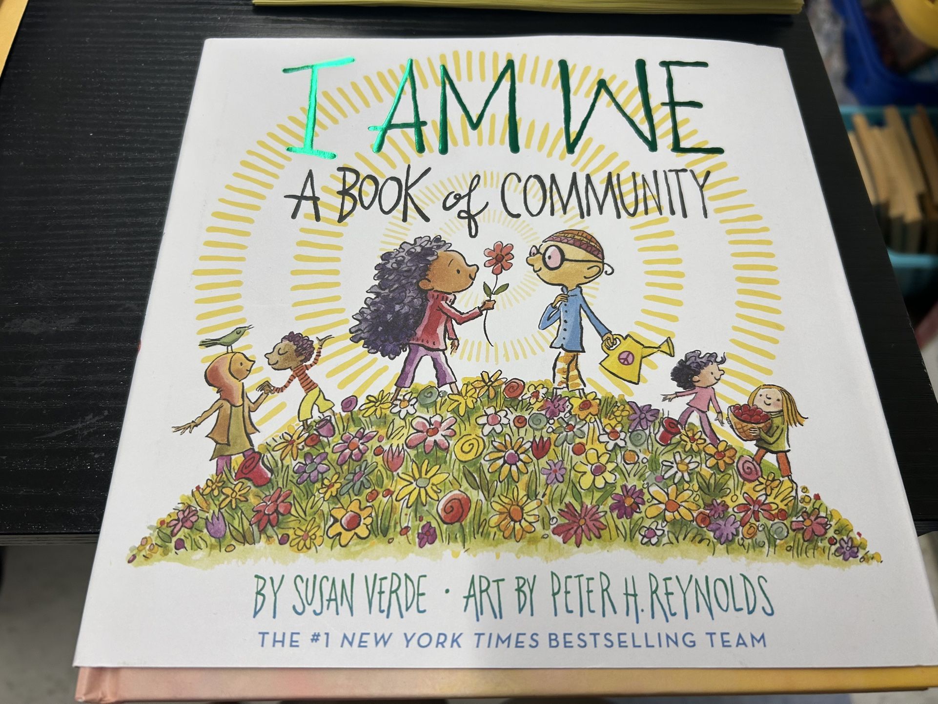 I Am We: A Book of Community by Susan Verde and Peter H. Reynolds new/hardcover 