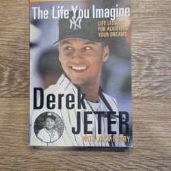 Derek Jeter – The Life You Imagine (Baseball Book)