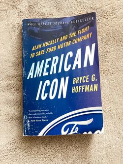 American Icon: Alan Mulally and the Fight to Save Ford Motor Company
