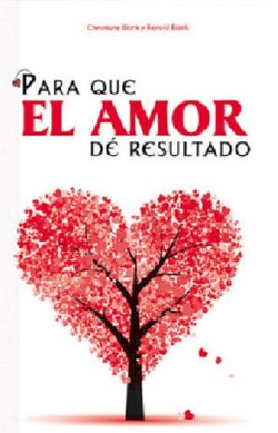 PARA QUE EL AMOR DE RESULTADO. (EDITORIAL SAN PABLO)