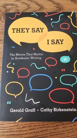 They Say I Say  The Moves That Matter in Academic Writing