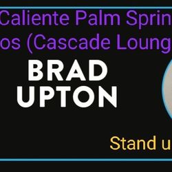 Brad Upton Comedy At Cascade Lounge at Agua
