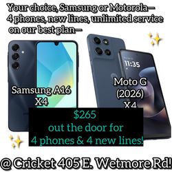 Samsung or Motorola, get 4 new phones, with 4 new lines for $265!