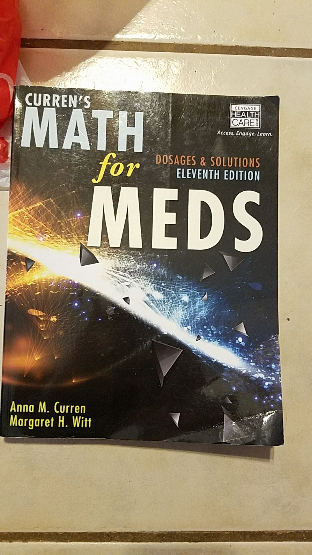 Curren's Math for Meds Dosages & Solutions by Anna M. Curren & Margaret H. Witt 11 edition ISBN:978-1-111-54091-3