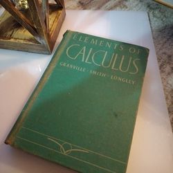 Elements Of Calculus By Granville, Smith. And  Longley