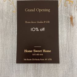 Grand opening Home Sweet Home