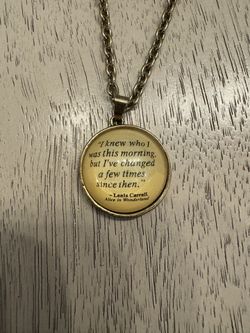 Alice In Wonderland Quote Necklace - I Knew Who I Was This Morning…