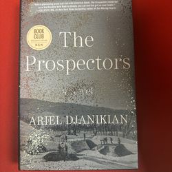 ‘THE PROSPECTORS’ by Ariel Djanikian (English) Hardcover, 2023. Like new. unread