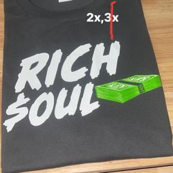 Rich$oul T-shirts available sizes 2x,4x 1 for $25 or 2 for $40 hmu 🔥✅‼️🙏💯