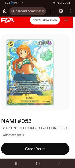 #
CARD NAME
CERTIFICATION #
1
2026 ONE PIECE EB03-EXTRA BOOSTER -ONE PIECE HEROINES EDITION- 053 NAMI ALTERNATE ART - PSA 9