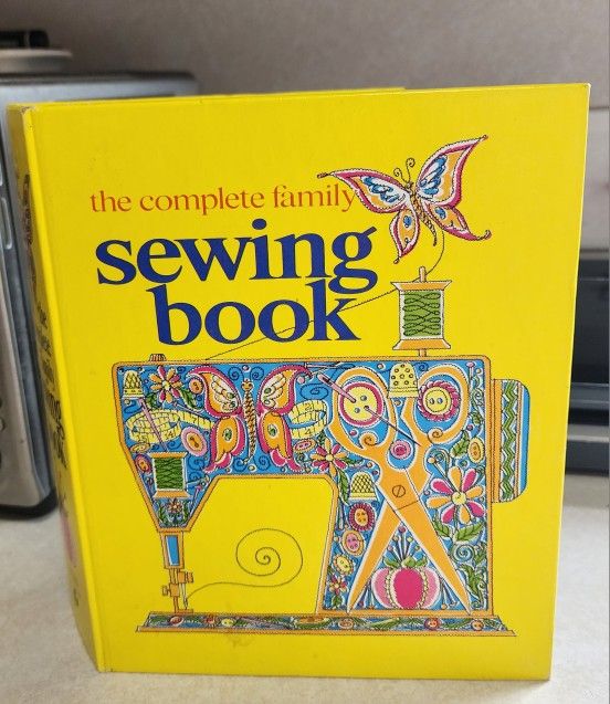 VINTAGE The complete family sewing book;: A practical & enjoyable approach to sewing