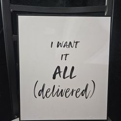 I Want It All Wall Art