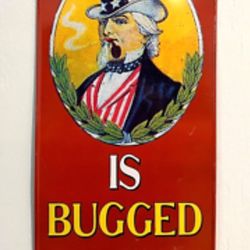 “This Place Is Bugged” Metal Sign