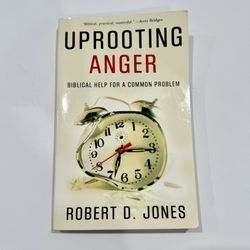 Incredible Book Uprooting Anger By Robert Jones