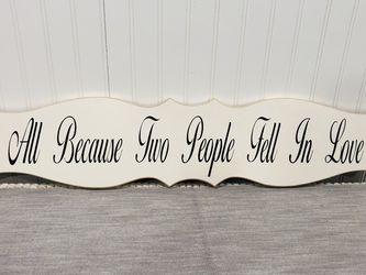Large Shabby chic “all because of two people” wall decor
