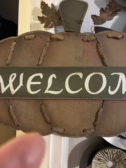 Fall decor (Welcome) $15) ( Reduced) Wooden Pumpkin) Heavy.              