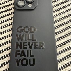 GOD WILL NEVER FAIL YOU Phone Case