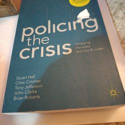 

Policing the Crisis: Mugging, the State and Law and Order

2nd Edition

