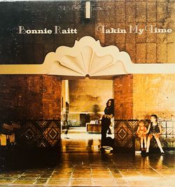 Bonnie Raitt Takin’ My Time